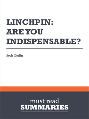 cover image of Linchpin: Are You Indispensable? - Seth Godin